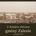 Z dziejów obszaru gminy Zalesie do roku 1972