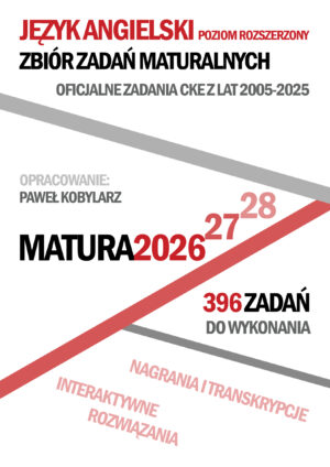 jezyk-angielski-poziom-rozszerzony-zbior-zadan-maturalnych-matura-2026-okladka Język angielski. Poziom rozszerzony. Zbiór zadań maturalnych Matura 2026