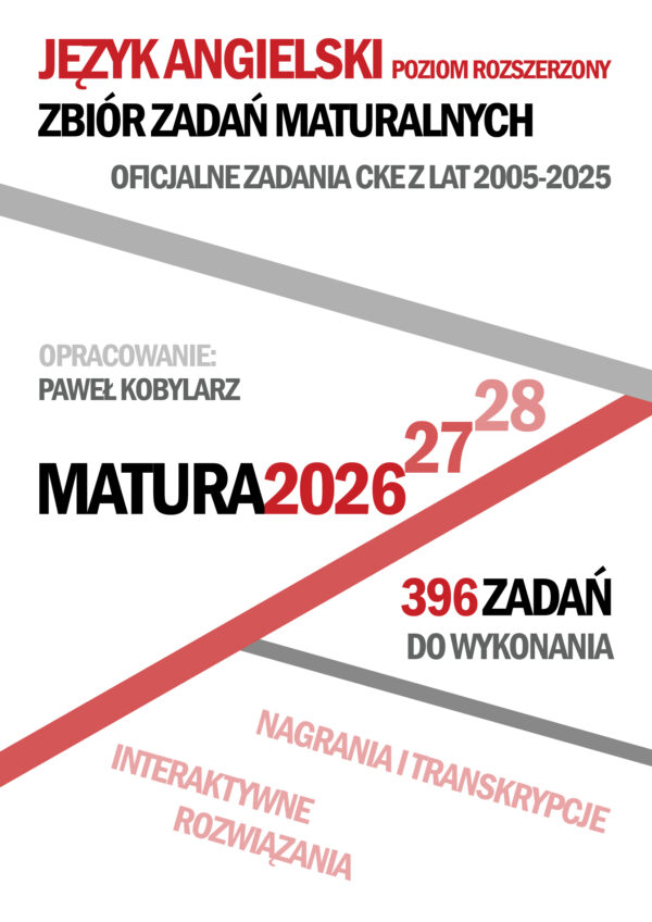 Język angielski. Poziom rozszerzony. Zbiór zadań maturalnych Matura 2026