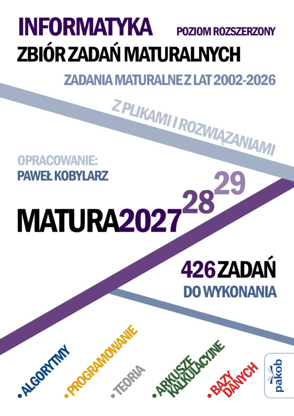 informatyka-poziom-rozszerzony-zbior-zadan-maturalnych-matura-2027-przod Informatyka. Poziom rozszerzony. Zbiór zadań maturalnych Matura 2027