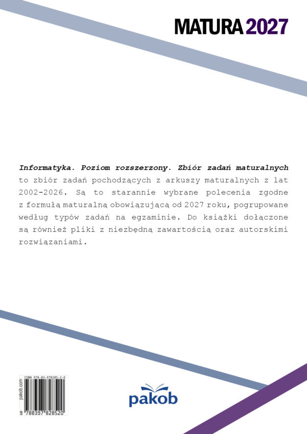 informatyka-poziom-rozszerzony-zbior-zadan-maturalnych-matura-2027-tyl Informatyka. Poziom rozszerzony. Zbiór zadań maturalnych Matura 2027